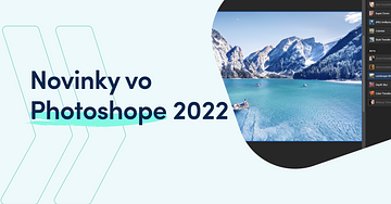 Novinky vo Photoshope 2022