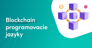 Najlepšie programovacie jazyky pre blockchain development