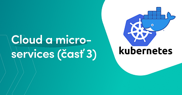 Učím sa používať cloud a microservices (časť III.)