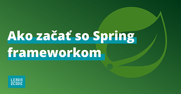 Čo je Spring framework a ako začať