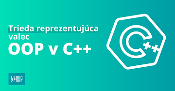 OOP v C++: trieda reprezentujúca valec a niečo viac