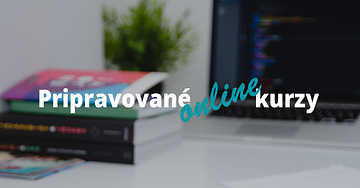 Nové a pripravované online kurzy 