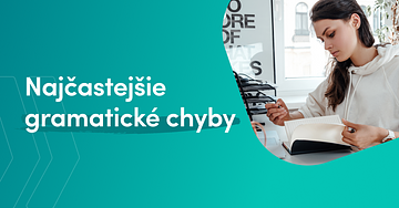 5 najčastejších gramatických chýb začínajúcich copywriterov