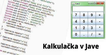 Ako naprogramovať kalkulačku v Jave